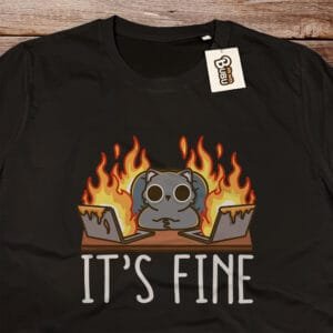 T-shirt – It's Fine