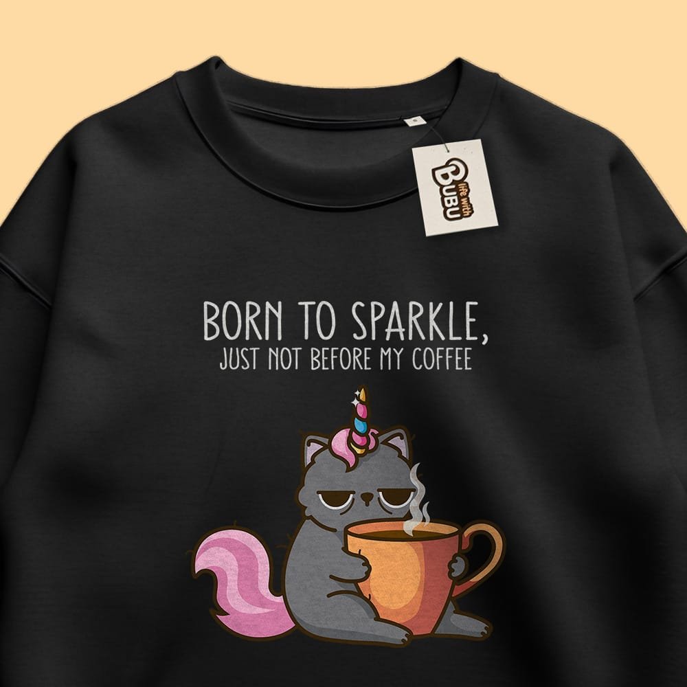 Sweatshirt – Born to sparkle