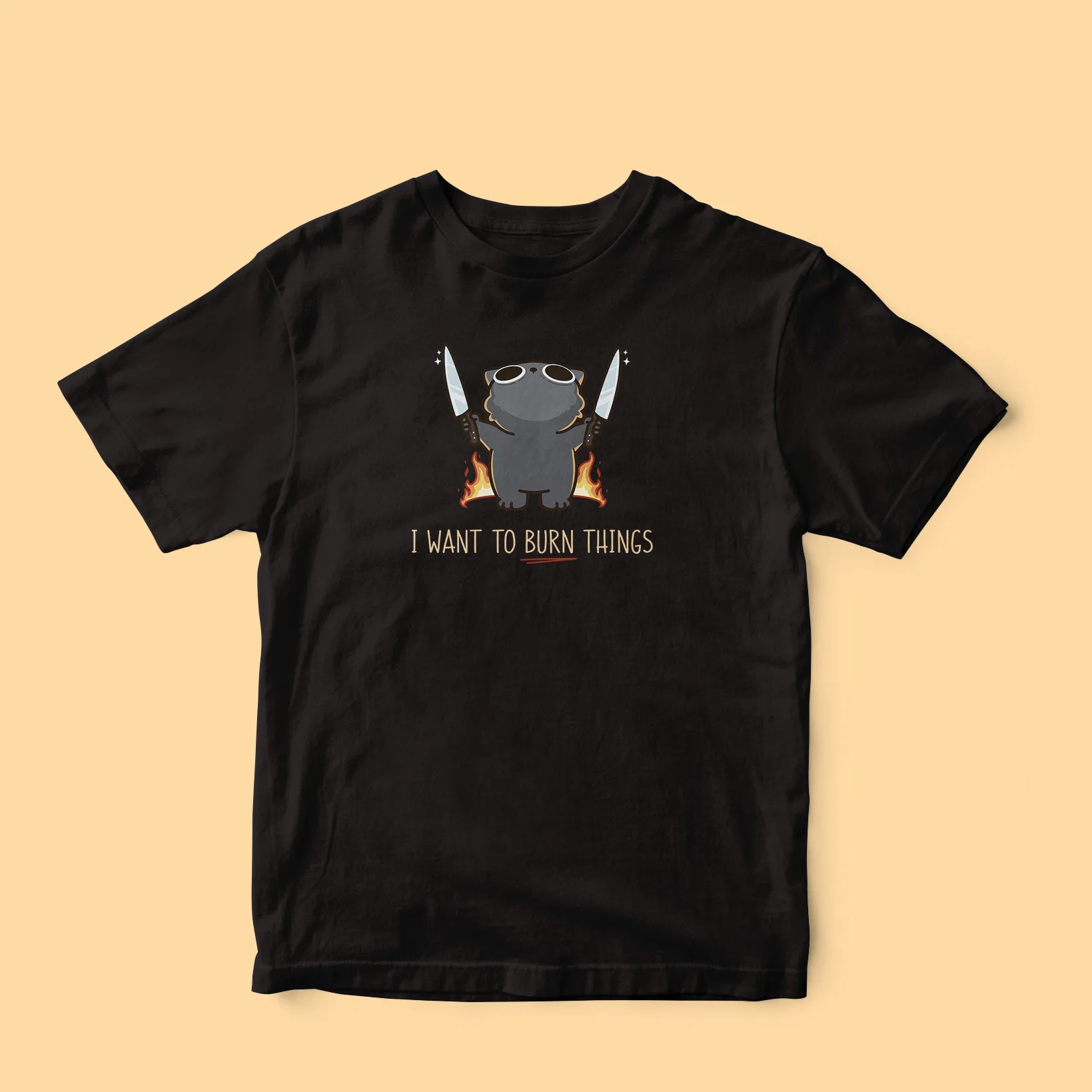 T-shirt – I want to burn things - Image 3